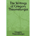 The Writings of Gregory Thaumaturgus - Paperback