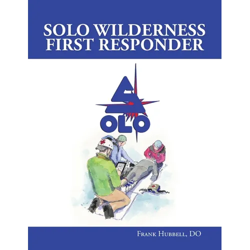 SOLO Wilderness First Responder - Paperback