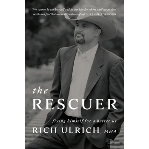 The Rescuer: Fixing Himself for a Better Us