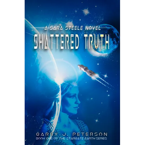 Shattered Truth: A Sara Steele Novel - Paperback