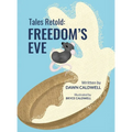 Tales Retold: Freedom's Eve