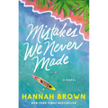 Mistakes We Never Made - Paperback