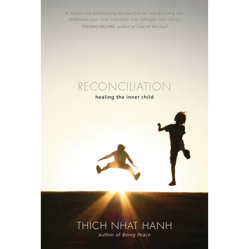 Reconciliation: Healing the Inner Child - Paperback