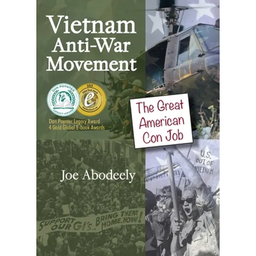 Vietnam Anti-War Movement: The Great American Con Job