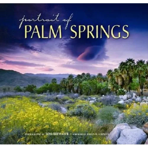 Portrait of Palm Springs - Hardcover