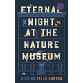 Eternal Night at the Nature Museum - Paperback