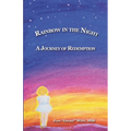 Rainbow in the Night: A Journey of Redemption - Paperback