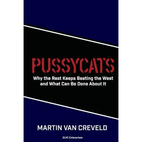 Pussycats: Why the Rest Keeps Beating the West