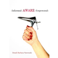 Informed, Aware, Empowered: A Self-Guided Journey to Clear Paps - Paperback