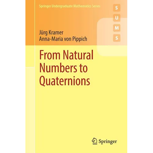 From Natural Numbers to Quaternions - Paperback