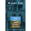 The Glace Bay Miners' Museum - Paperback