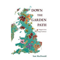 Down the Garden Path: Snippets from the Cottage Gardener - Paperback