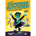 The Stupendous Switcheroo: New Powers Every 24 Hours - Paperback
