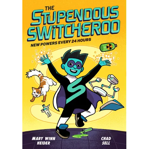 The Stupendous Switcheroo: New Powers Every 24 Hours - Paperback