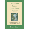 Natural Lives, Modern Times: People and Places of the Delaware River
