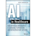 AI in Healthcare - Paperback