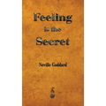 Feeling is the Secret - Hardcover
