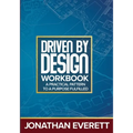 Driven by Design Workbook - Paperback
