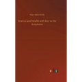 Science and Health with Key to the Scriptures - Hardcover