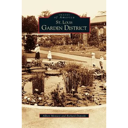 St. Louis Garden District - Hardcover