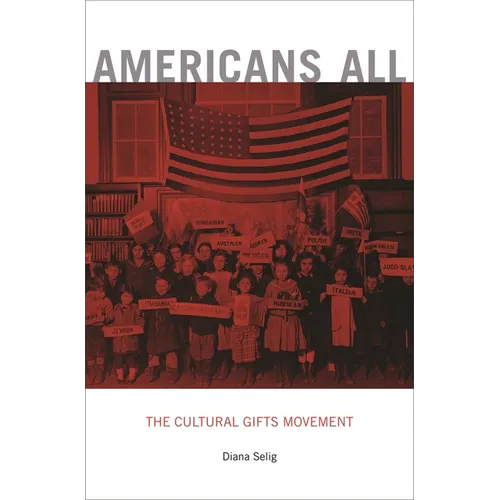 Americans All: The Cultural Gifts Movement