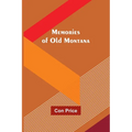 Memories of Old Montana