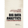 Big Data Analytics: A Social Network Approach - Paperback