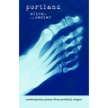 Portland: Alive at the Center: Contemporary Poetry from Portland, Oregon - Paperback
