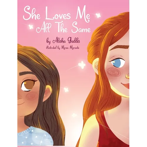 She Loves Me All The Same - Hardcover