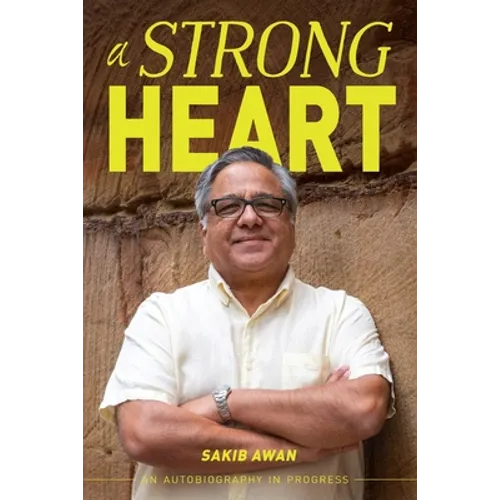 A Strong Heart: An Autobiography in Progress - Paperback
