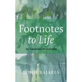 Footnotes to Life: An Emotional Meandering - Paperback