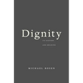 Dignity: Its History and Meaning - Paperback