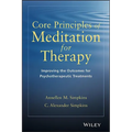 Core Principles Meditation for Therapy - Paperback