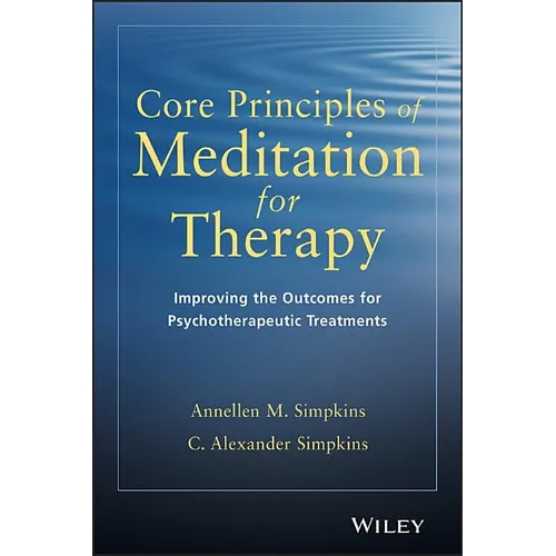 Core Principles Meditation for Therapy - Paperback