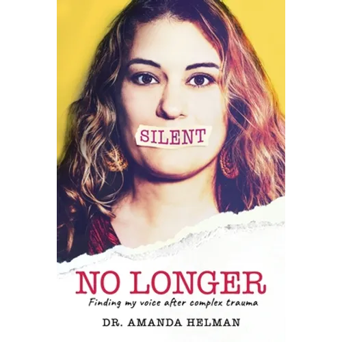 Silent No Longer - Paperback
