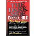 The Dark Side of the Inner Child - Paperback