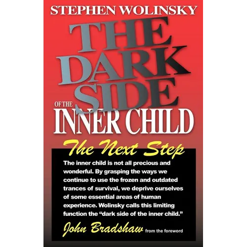 The Dark Side of the Inner Child - Paperback