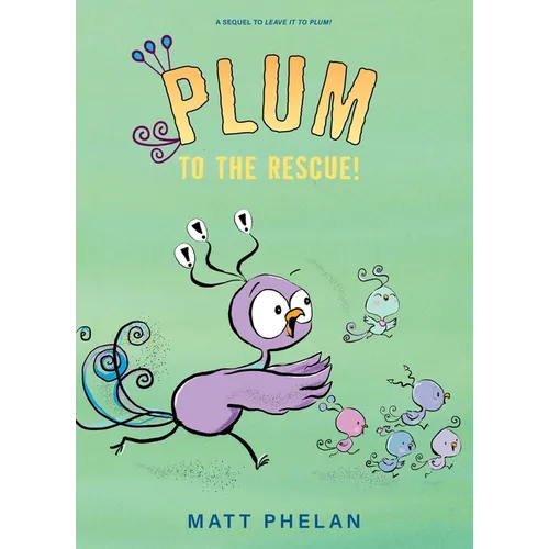 Plum to the Rescue! - Hardcover