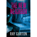 The New Neighbor - Paperback
