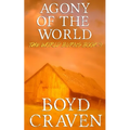 Agony Of The World: A Post-Apocalyptic Story - Paperback