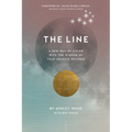 The Line: A New Way of Living with the Wisdom of Your Akashic Records - Paperback