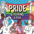 Pride Coloring Book: Express Yourself and Celebrate the LGBTQ+ Community - Paperback