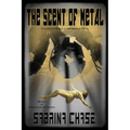 The Scent of Metal - Paperback