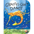 Giraffes Can't Dance - Board Book