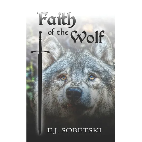 Faith of the Wolf: Wolf Legacy - Paperback