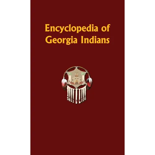 Encyclopedia of Georgia Indians