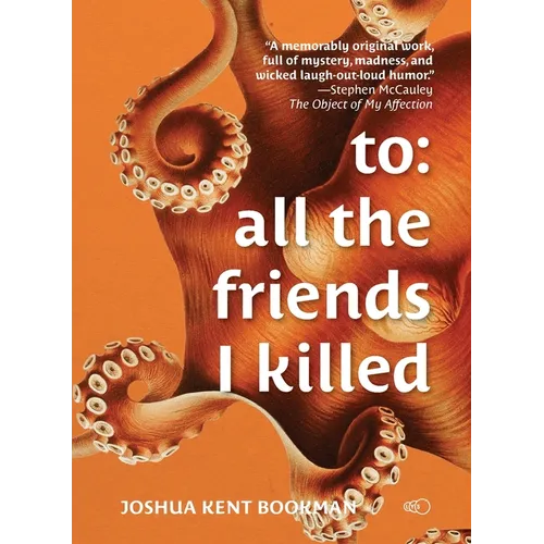 To: all the friends I killed - Paperback