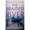 The Braided River: A Journey Along the Brahmaputra - Paperback