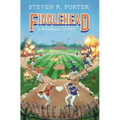 Fiddlehead: A Baseball Story - Hardcover