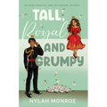 Tall, Royal and Grumpy - Paperback